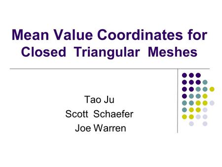 Mean Value Coordinates for Closed Triangular Meshes