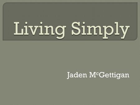 Jaden M c Gettigan.  Warren Buffett is the third richest person in the world, and the second richest man in America.  He is the CEO of a company that.