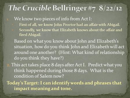 The Crucible Bellringer #7 8/22/12