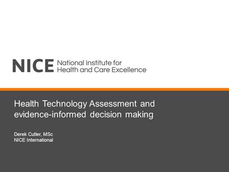 Health Technology Assessment and evidence-informed decision making