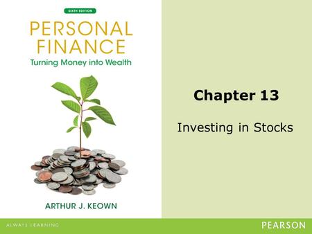 © 2013 Pearson Education, Inc. All rights reserved.13-1 Chapter 13 Investing in Stocks.