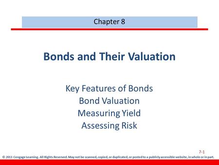 © 2013 Cengage Learning. All Rights Reserved. May not be scanned, copied, or duplicated, or posted to a publicly accessible website, in whole or in part.