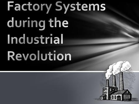 Most of the population of the United States lived and worked on a farm Many saw a chance to work in a mill as an opportunity to do something new and a.