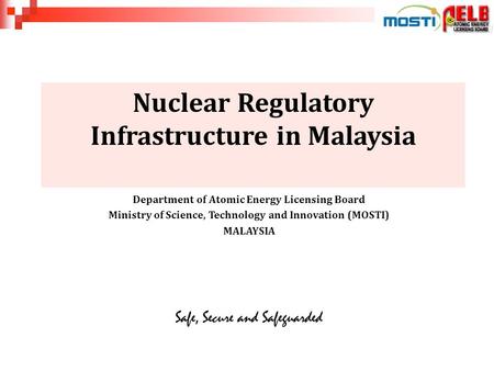 NUCLEAR ENERGY REGULATORY POLICY IN MALAYSIA