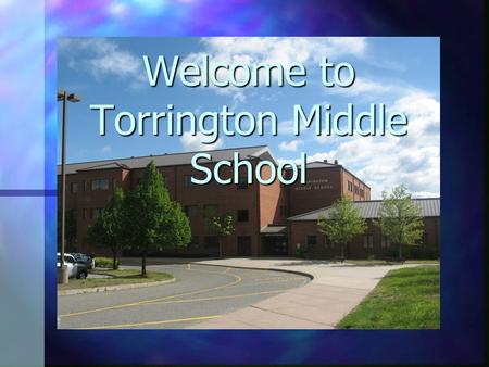 Welcome to Torrington Middle School. Admistrative Staff Mr. Gottlieb - Principal Mr. Gottlieb - Principal Dr. Buchanan – Assistant Principal Dr. Buchanan.