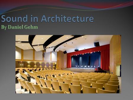 Vocabulary to know Acoustics is the Science that deals with the waves, frequency, amplitude, pitch, transmission, reception, control, effects, and production.