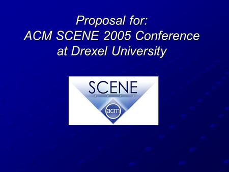 Proposal for: ACM SCENE 2005 Conference at Drexel University.