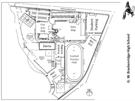 Portables 801- 810 Fine Arts Bldg Practical Arts Bldg Main Gym Student Parking Main Bldg Football Practice Field G. W. Brackenridge High School Demo.