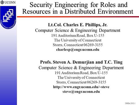 ISSEA 2002-1 Security Engineering for Roles and Resources in a Distributed Environment Security Engineering for Roles and Resources in a Distributed Environment.