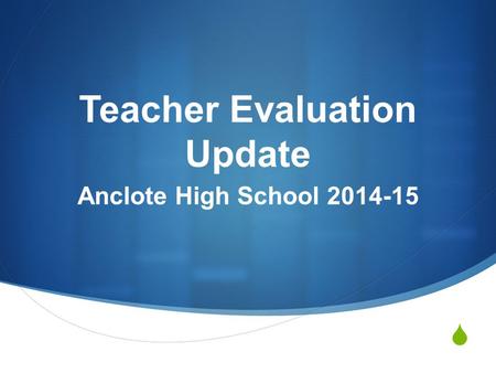 Teacher Evaluation Update