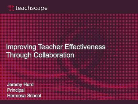 1. Learning Targets 2 Staff will understand the various Teachscape platforms offered by South Dakota Staff will be able to login to their Teachscape account.