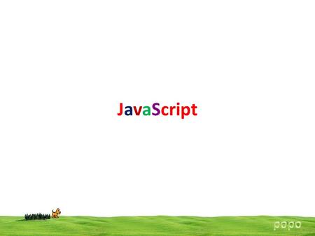 JavaScript. JavaScript is a programming language used to make web pages interactive. JavaScript is scripting language used for client side scripting.