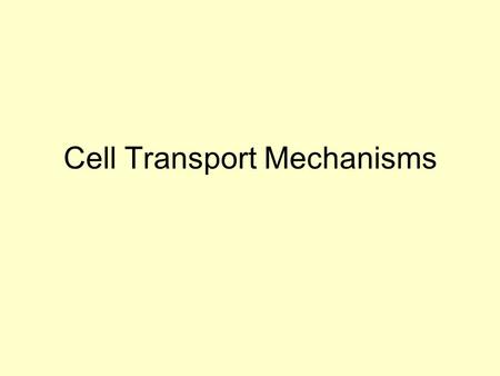 Cell Transport Mechanisms. Moving molecules across the Cell Membrane Two methods: Passive Transport Active Transport Does not expend energy Does expend.