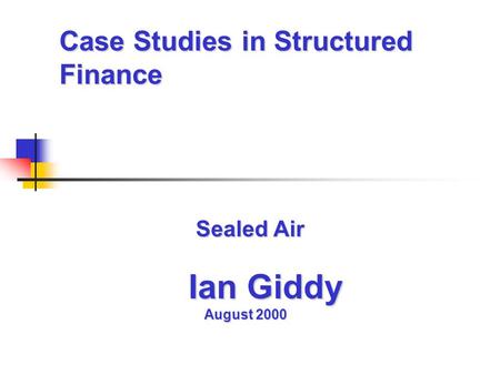 Case Studies in Structured Finance