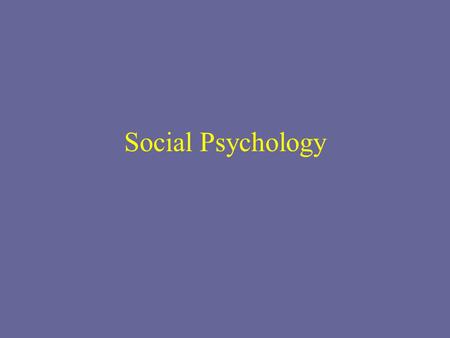 Social Psychology.