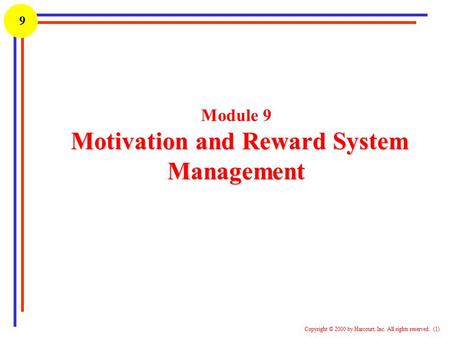 Module 9 Motivation and Reward System Management