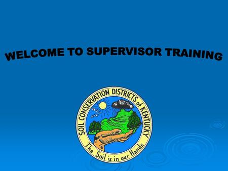 HANDLING CONSERVATION DISTRICT FUNDS OVERVIEW  KRS Statutes  County Funds  State Funds  Other Funds  5 things to remember.