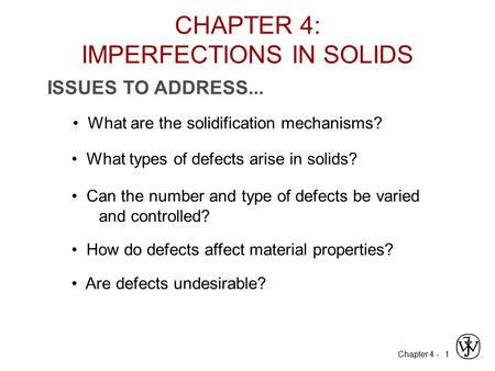 CHAPTER 4: IMPERFECTIONS IN SOLIDS