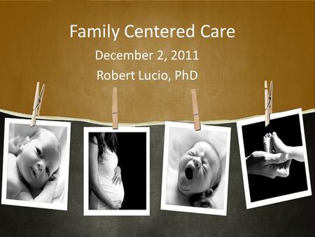 December 2, 2011 Robert Lucio, PhD