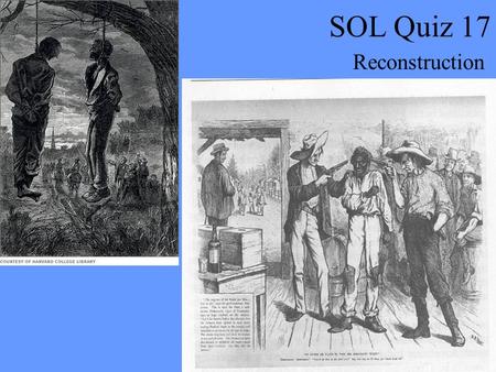 SOL Quiz 17 Reconstruction.