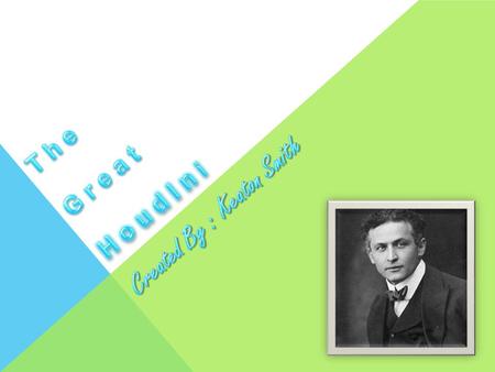 After struggling for six years, Houdini catches his big break. Theater manager Martin Beck sees his handcuff act in St. Paul, and wires several days later: