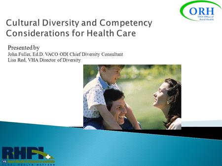 Cultural Diversity and Competency Considerations for Health Care