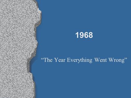 “The Year Everything Went Wrong”