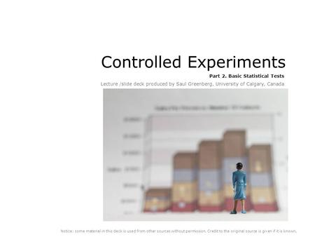 Controlled Experiments