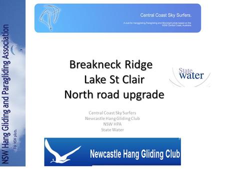 Breakneck Ridge Lake St Clair North road upgrade Central Coast Sky Surfers Newcastle Hang Gliding Club NSW HPA State Water.