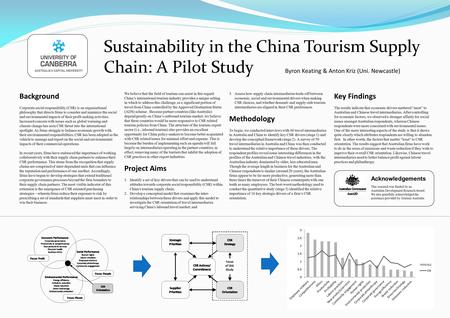 Sustainability in the China Tourism Supply Chain: A Pilot Study Background Corporate social responsibility (CSR) is an organisational philosophy that directs.