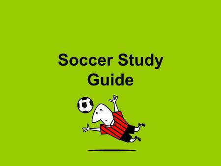 Soccer Study Guide.