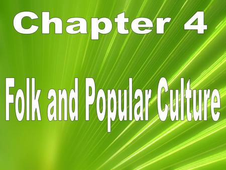 Folk and Popular Culture