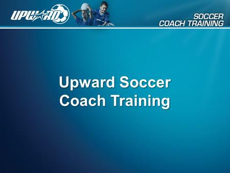 Upward Soccer Coach Training