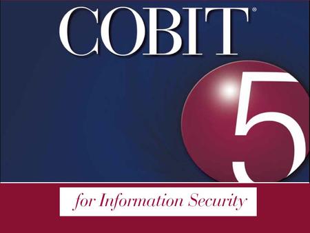 Agenda COBIT 5 Product Family Information Security COBIT 5 content