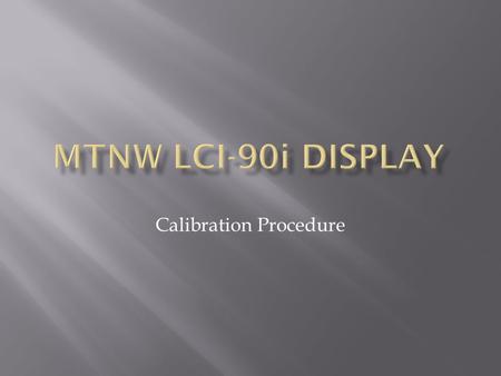 Calibration Procedure.  A winch calibration is completed via a linear interpolation between 2 points.  Requires 2 references  Known lower weight 