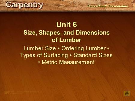 Size, Shapes, and Dimensions of Lumber