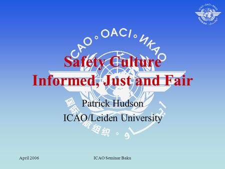 Safety Culture Informed, Just and Fair