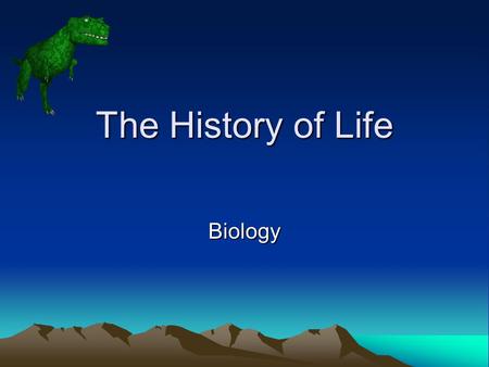 The History of Life Biology.