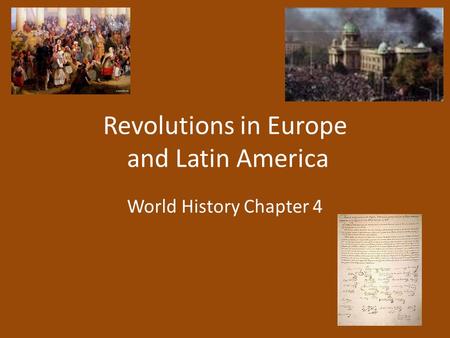 Revolutions in Europe and Latin America