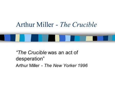 Arthur Miller - The Crucible