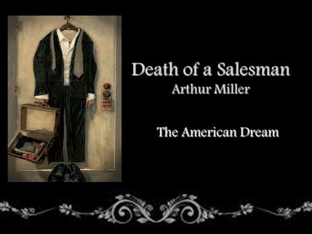 Death of a Salesman Arthur Miller