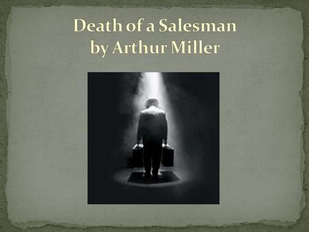 First performed in 1949, premiering in Philadelphia Won the Pulitzer Prize, achieved critical acclaim and ran for 742 performances on Broadway Considered.