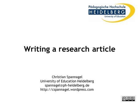 Writing a research article Christian Spannagel University of Education Heidelberg