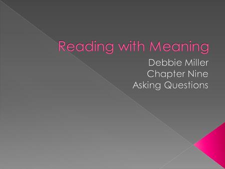 Debbie Miller Chapter Nine Asking Questions