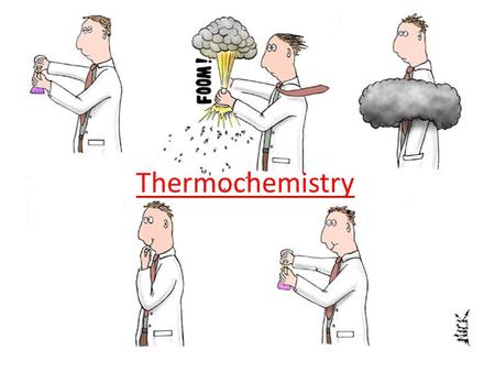 Thermochemistry.