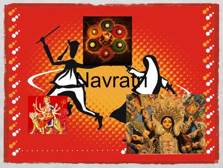 Navratri.