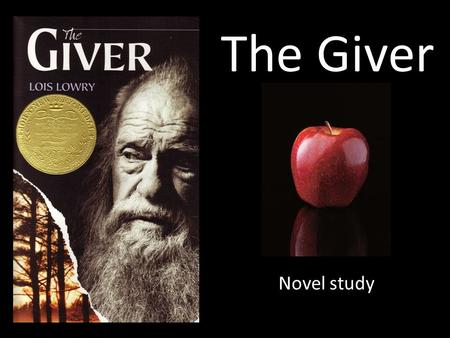 The Giver Novel study. What is the message? The message of the novel is not everything is as it seems, don’t judge by appearance. At first the novel gives.