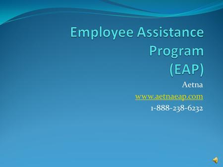 Employee Assistance Program (EAP)