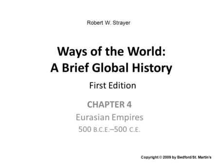 Ways of the World: A Brief Global History First Edition