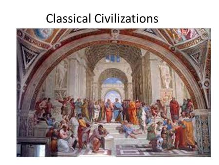 Classical Civilizations